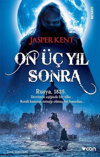 On Üç Yıl Sonra - 2. Kitap - Jasper Kent - Can Yayınları