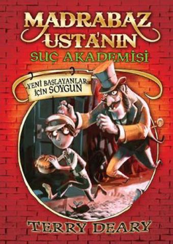 Yeni Başlayanlar için Soygun - Madrabaz Usta'nın Suç Akademisi - Terry Deary - Tudem Yayınları