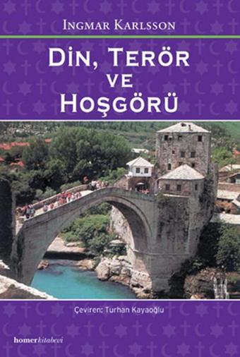 Din Terör ve Hoşgörü - Ingmar Karlsson - Homer Kitabevi