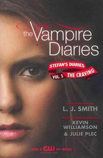 The Vampire Diaries: Stefan's Diaries #3: The Craving - L. J. Smith - Harper Collins US