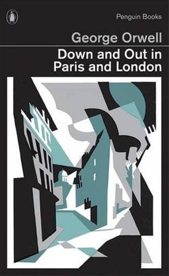 Down and Out in Paris and London - Penguin Books