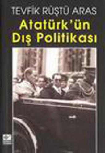 Atatürk'ün Dış Politikaları - Kaynak Yayınları