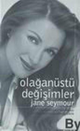 Olağanüstü Değişimler - Jane Seymour - Boyner Yayınları