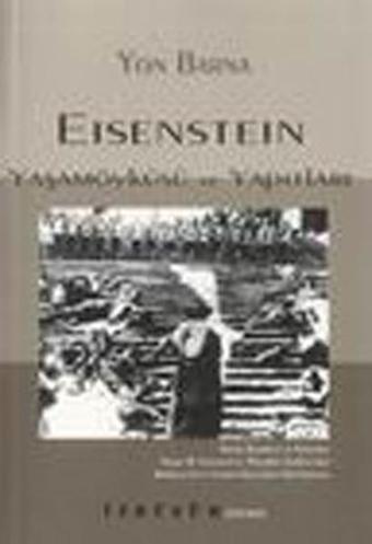 Eisenstein -Yaşam Öyküsü ve Yapıtları - Yon Barna - İzdüşüm Yayınları