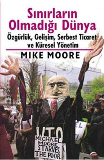 Sınırların Olmadığı Dünya - Mike Moore - CSA Yayın Ajansı