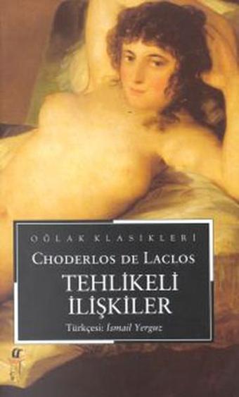 Tehlikeli İlişkiler - Charles De Laclos - Oğlak Yayıncılık