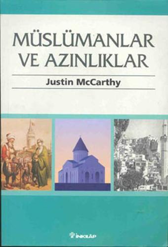 Müslümanlar ve Azınlıklar - Justin Mccarthy - İnkılap Kitabevi Yayınevi