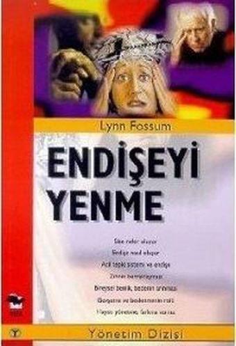 Endişeyi Yenme - Lynn Fossum - Alfa Yayıncılık