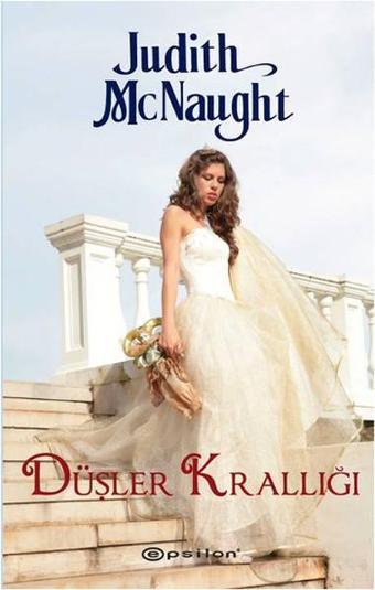 Düşler Krallığı - Judith McNaught - Epsilon Yayınevi