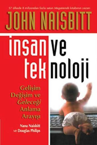 İnsan ve Teknoloji - John Naisbitt - CSA Yayın Ajansı