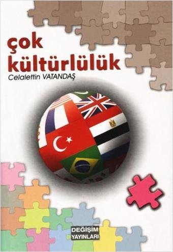 Çok Kültürlülük - Celaleddin Vatandaş - Değişim Yayınları