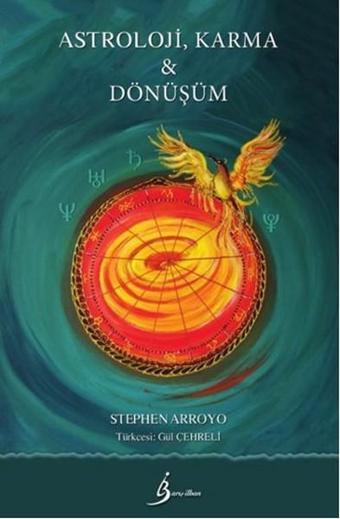 AstrolojiKarma ve Dönüşüm - Stephen Arroyo - Barış İlhan Yayınevi