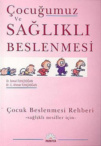 Çocuğumuz ve Sağlıklı Beslenmesi - Papatya Bilim