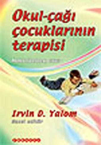 Okul Çağı Çocuklarının Terapisi - Irvin D. Yalom - Prestij Yayınları