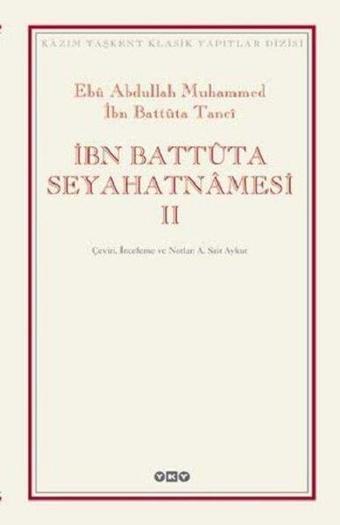 İbn Battuta Seyahatnamesi (2 Cilt Takım) - A. Sait Aykut - Yapı Kredi Yayınları