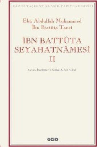 İbn Battuta Seyahatnamesi (2 Cilt Takım) - A. Sait Aykut - Yapı Kredi Yayınları