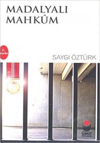 Madalyalı Mahkum - Saygı Öztürk - Ümit Yayıncılık