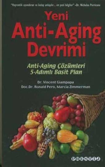 Yeni Anti-Aging Devrimi - Ronald Pero - Prestij Yayınları