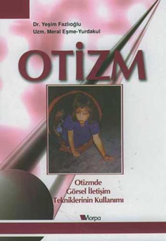 Otizm - Dr.Yeşim Fazlıoğlu - Morpa Kültür Yayınları