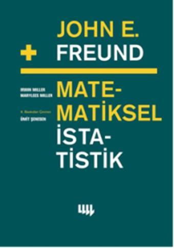 John E. Freund'dan Matematiksel İstatistik - Marylees Miller - Literatür Yayıncılık