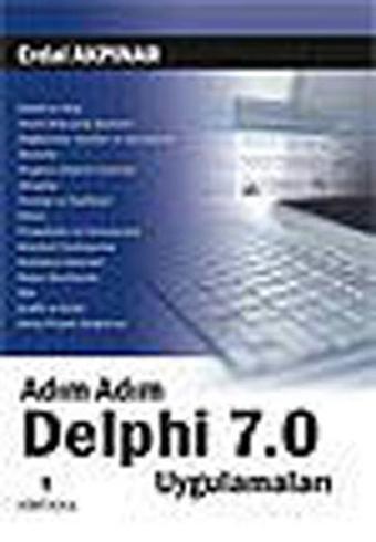 Adım Adım Delphi 7.0 Uygulamalar - Erdal Akpınar - Nirvana Yayınları