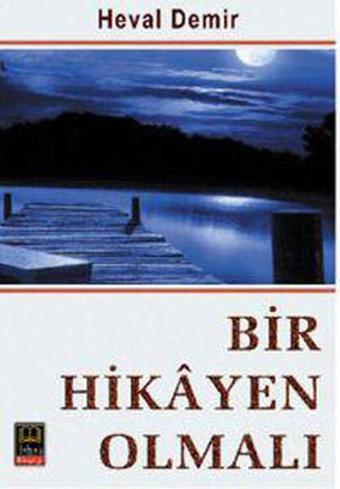 Bir Hikayen Olmalı - Heval Demir - Babıali Kitaplığı