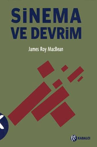 Sinema ve Devrim - James Roy Mabean - Kabalcı Yayınevi