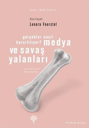 Medya ve Savaş Yalanları - Yordam Kitap