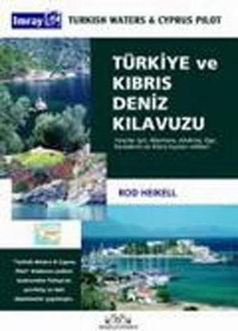 Türkiye ve Kıbrıs Deniz Kılavuzu - Rod Heikel - Denizler Kitabevi