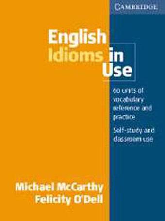 English Idioms in Use with Answers - Cambridge University Press