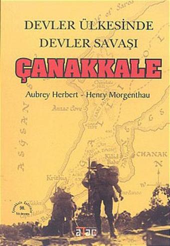 Devler Ülkesinde Devler Savaşı - Çanakkale - Aubrey Herbert - Ataç Yayınları