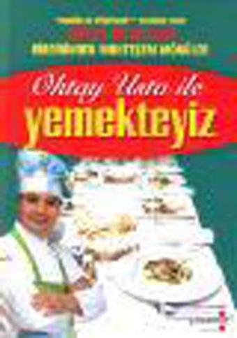 Oktay Usta ile Yemekteyiz - Oktay Usta - Yakamoz Yayınları