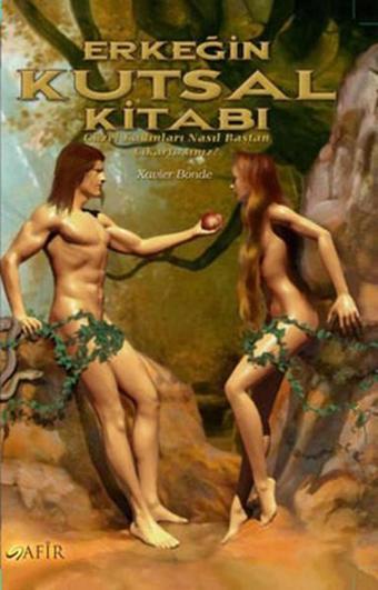 Erkeğin Kutsal Kitabı - Xavier Bonde - Safir