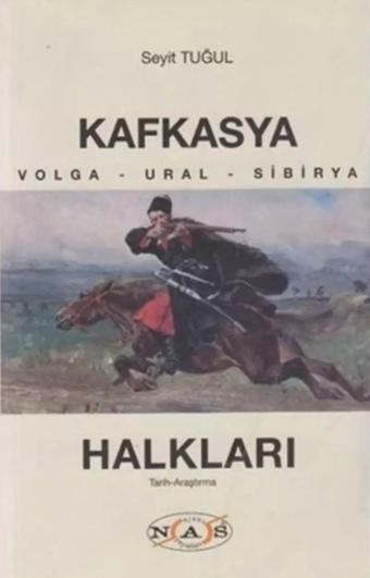 Kafkasya Halkları - Seyit Tuğul - Nas
