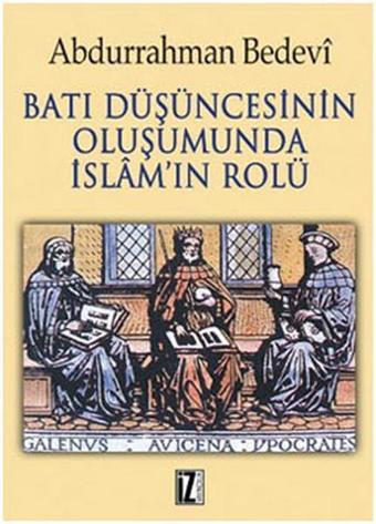 Batı Düşüncesinin Oluşumunda İslam'ın Rolü - İz Yayıncılık