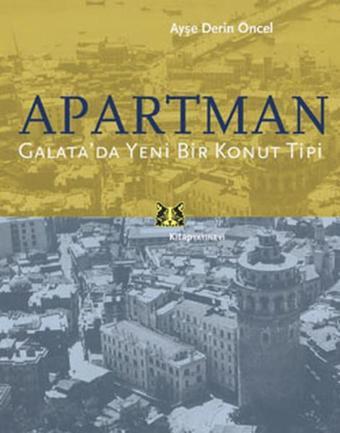 Apartman - Galata'da Yeni Bir Konut Tipi - Kitap Yayınevi