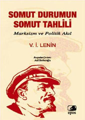 Somut Durumun Somut Tahlili - Vladimir İlyiç Lenin - Epos Yayınları