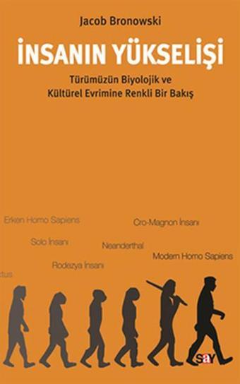 İnsanın Yükselişi - Say Yayınları