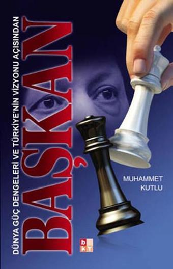 Başkan - Muhammet Kutlu - Babıali Kültür - BKY