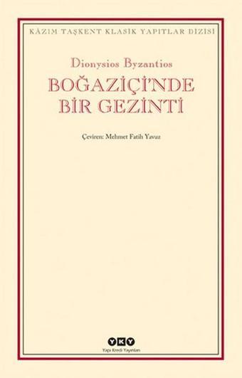 Boğaziçi'nde Bir Gezinti - Dionysisos Byzantios - Yapı Kredi Yayınları