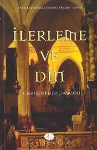 İlerleme ve Din - Christopher Dawson - Açılım Kitap