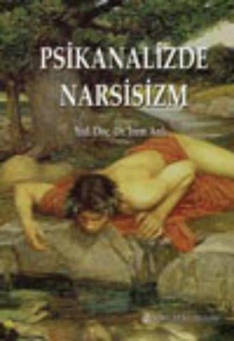 Psikanalizde Narsism - İrem Anlı - Nobel Tıp Kitabevleri