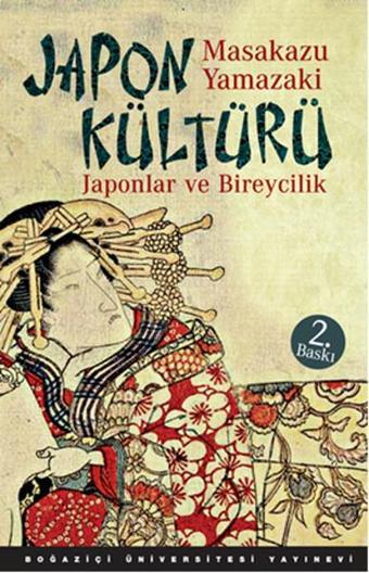 Japon Kültürü - Masakazu Yamazaki - Boğaziçi Üniversitesi Yayınevi