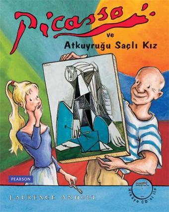 Picasso ve Atkuyruğu Saçlı Kız - Laurence Anholt - Pearson Longman