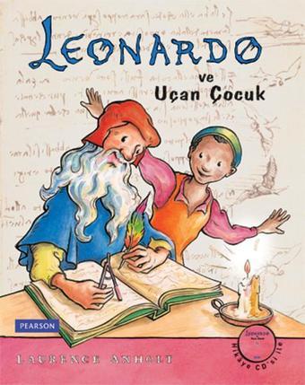Leonardo ve Uçan Çocuk - Laurence Anholt - Pearson Longman