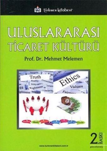 Uluslararası Ticaret Kültürü - Mehmet Melemen - Türkmen Kitabevi