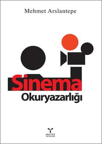 Sinema Okuryazarlığı - Mehmet Arslantepe - Umuttepe