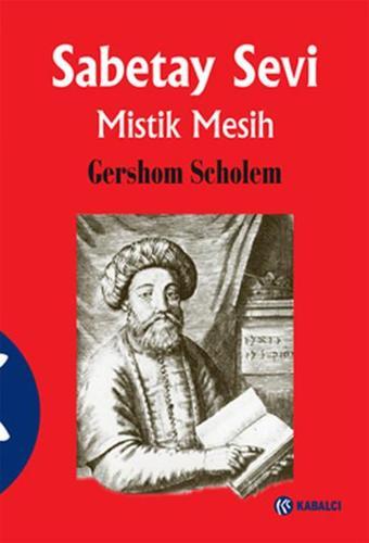 Sabetay Sevi Mistik Mesih - Prof. Gershom G. Scholem - Kabalcı Yayınevi