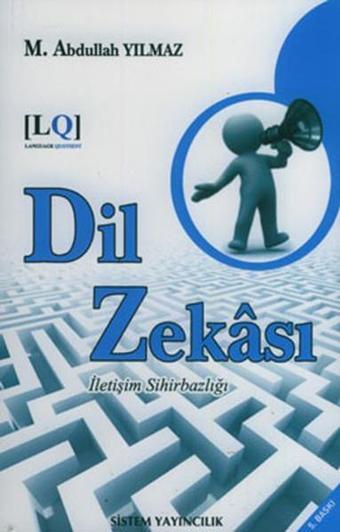 Dil Zekası - İletişim Sihirbazı - M. Abdullah Yılmaz - Sistem Yayıncılık