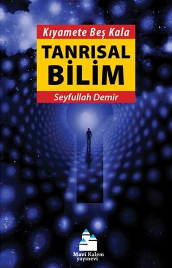 Tanrısal Bilim - Seyfullah Demir - Mavi Kalem Yayınevi